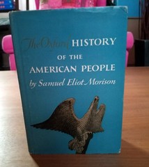VTG 1965 SAMUEL ELIOT MORISON THE OXFORD HISTORY OF THE AMERICAN PEOPLE HC BOOK