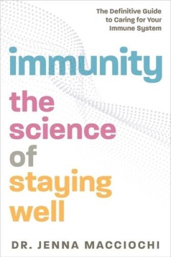 Immunity: The Science of Staying Wellâ??The Definitive Guide to Cari – VERY GOOD