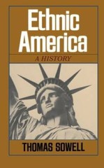 Ethnic America: A History – Paperback By Sowell, Thomas – GOOD