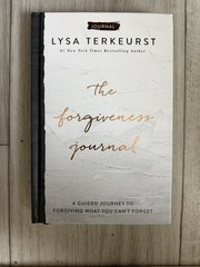 Forgiveness Journal by Lysa TerKeurst
