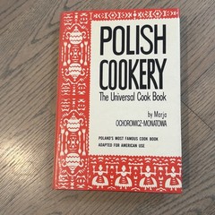 Polish Cookery Universal Cookbook Marja Ochorowicz-Monatowa HC 1972