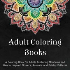 Adult Coloring Books: A Coloring Book for Adults Featuring Mandalas and H – GOOD