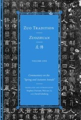 Zuo Tradition / Zuozhuan: Commentary on the „Spring and Autumn Annals” Volume 1