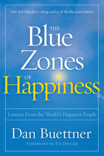 The Blue Zones of Happiness: A Blueprint for a Better Life – Hardcover – GOOD