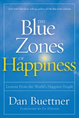 The Blue Zones of Happiness: A Blueprint for a Better Life – Hardcover – GOOD
