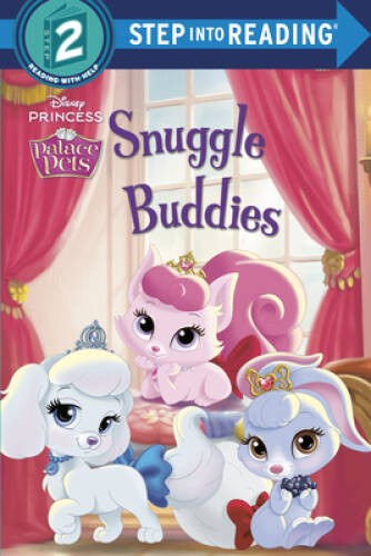 Snuggle Buddies (Disney Princess: Palace Pets) (Step into Reading) – VERY GOOD