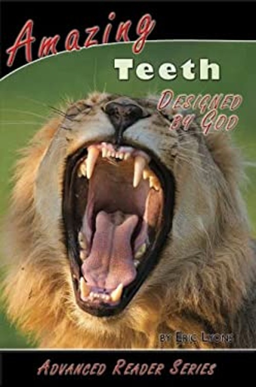 Amazing Teeth Designed by God Paperback Eric Lyons