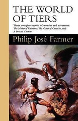 The World of Tiers: Volume One: The Maker of Universes, The Gates of Creation,