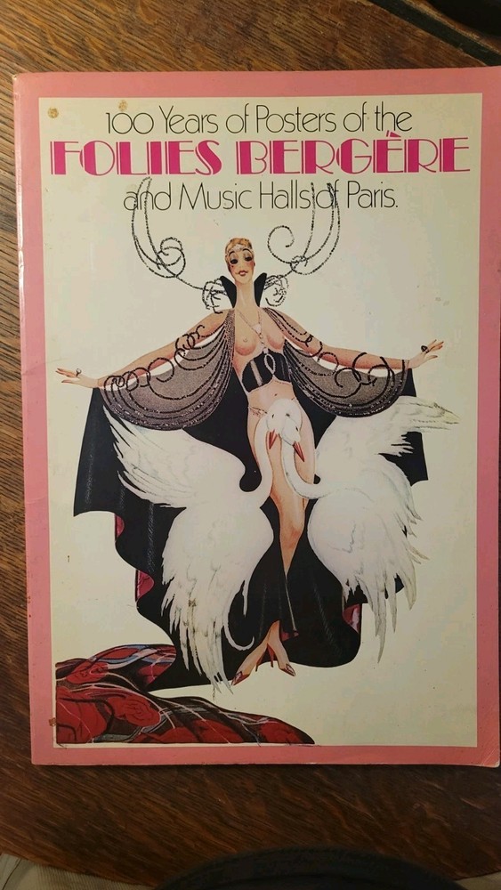 100 Years of Posters of the Folies Bergère & Music Halls of Paris – Alain Weill