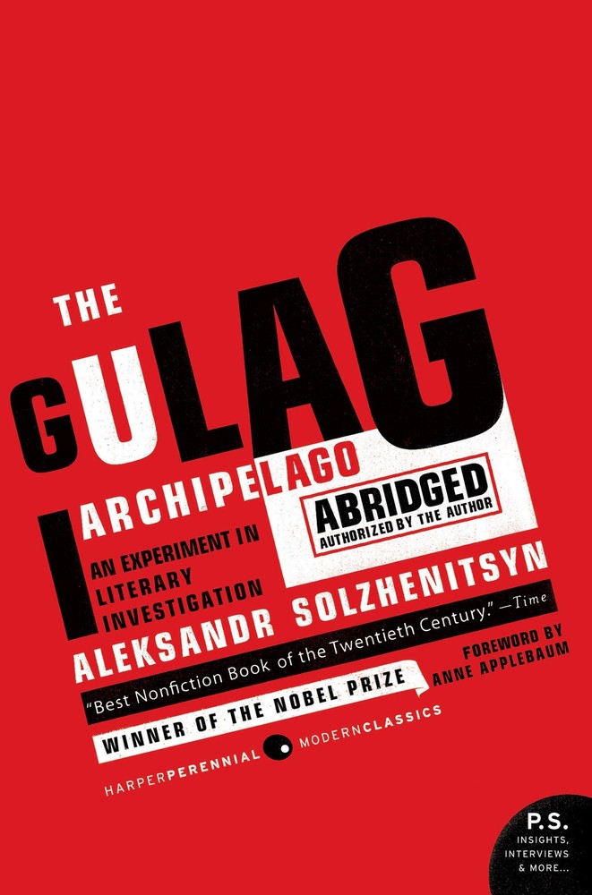 The Gulag Archipelago Abridged: An Experiment in Literary Investigation (P.S…