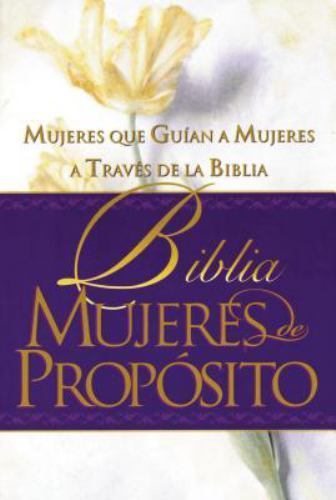 Biblia Mujeres de Propósito Tapa Dura by Cindy Jacobs, Grupo Nelson Staff,…