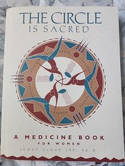The Circle Is Sacred Medicine Book for Women Scout Cloud Lee 1994 Council Oak