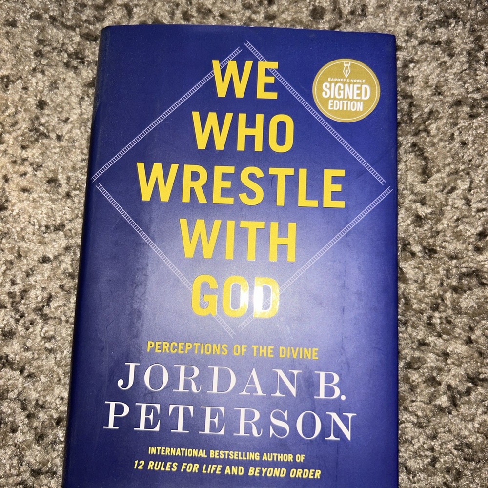 SIGNED 1st Edition We Who Wrestle With God Jordan B. Peterson