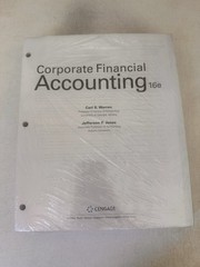 Cengage Corporate Financial Accounting 16th Edition C Warren J Jones LOOSE LEAF