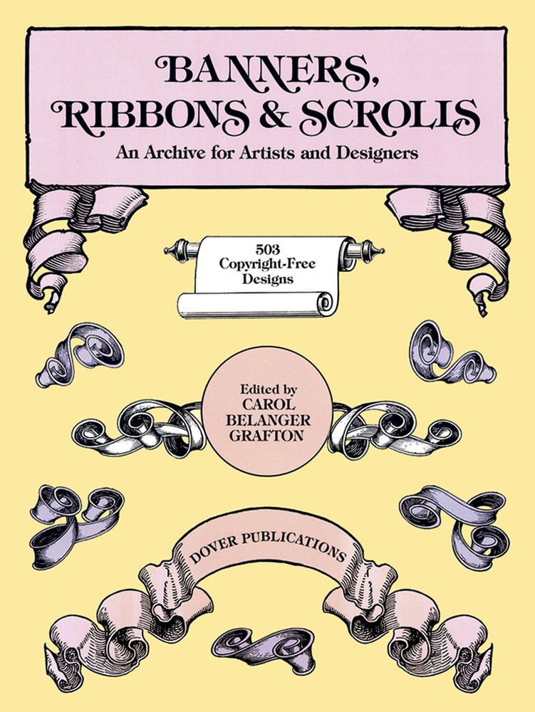 Banners, Ribbons and Scrolls (Dover Pictorial Archive)