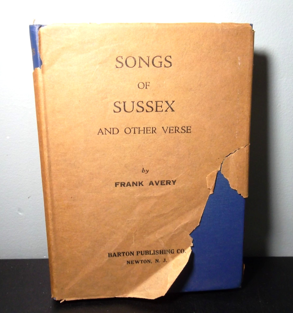 Songs of Sussex and Other Verse (1936) by Frank Avery *SIGNED*