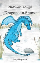 Judy Hayman Dragons in Snow (Paperback) Dragon Tales (UK IMPORT)