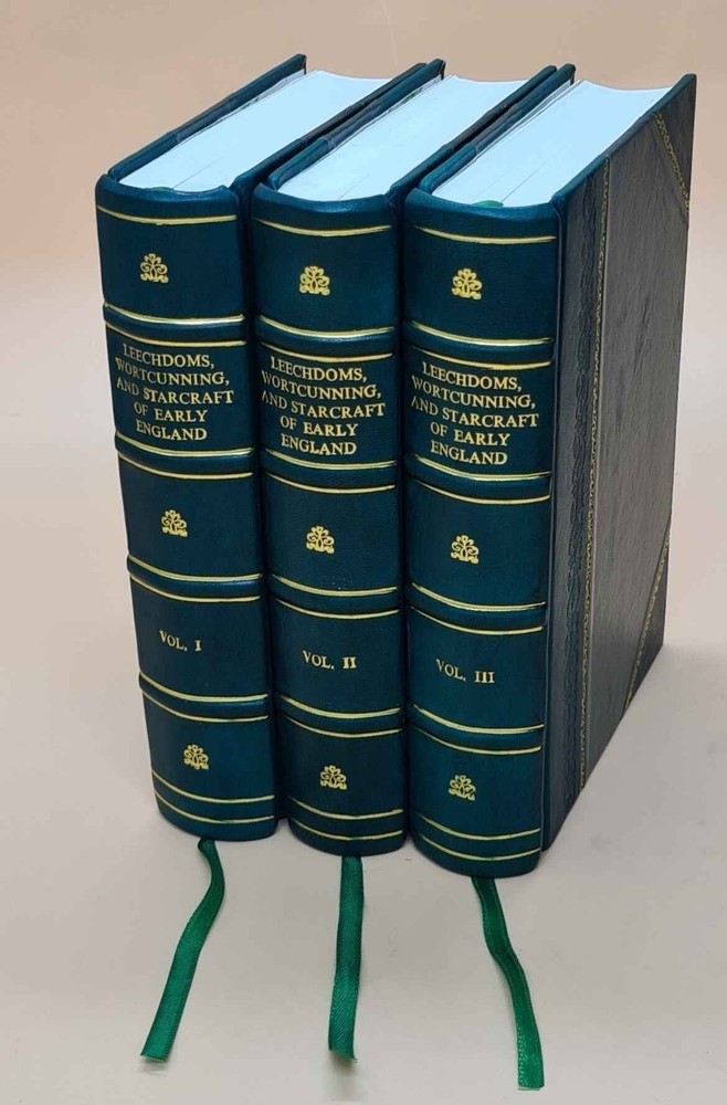 Leechdoms, Wortcunning, And Starcraft Of V. 1-3 1864-1866 Leatherbound Set Of 3
