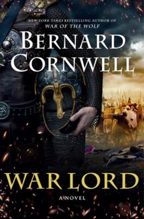 War Lord : A Novel Hardcover Bernard Cornwell