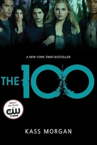 Kass Morgan The 100 (Paperback) 100