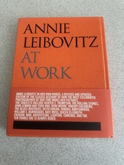 Annie Leibovitz at Work – Hardcover Book By Annie Leibovitz
