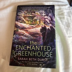 Enchanted Greenhouse by Sarah Beth Durst (2025, Hardcover)