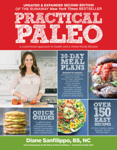 Practical Paleo, 2nd Edition (Updated and Expanded): A Customized Ap – VERY GOOD