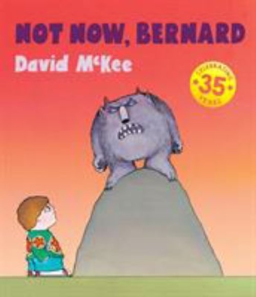 Not Now, Bernard Hardcover David McKee