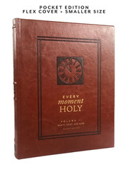 Every Moment Holy, Volume II (Pocket Edition): Death, Grief, & Hope (Over 100 Pr