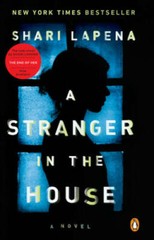 A Stranger in the House: A Novel – Paperback By Lapena, Shari – GOOD