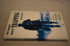 The Complete Book of Trapping By Gilsvik, Bob Hardcover 1976