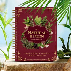 The Natural Healing Handbook Spiral Bound Guide For Herbal Remedies And Naturals