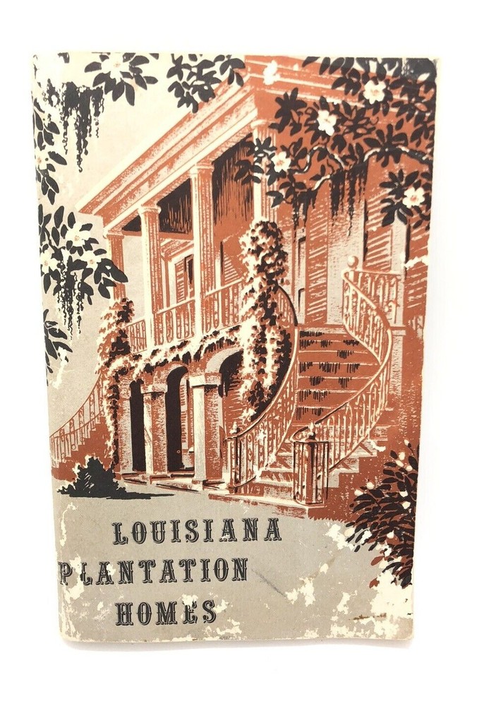 1952 Louisiana Plantation Homes Special Edition Tour Guide Booklet 83 Pages