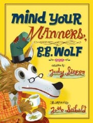 Mind Your Manners, BB Wolf – Library Binding By Sierra, Judy – VERY GOOD