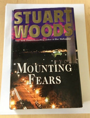 Mounting Fears by Stuart Woods Hardcover Fiction Book 291 Pages Best Seller NY