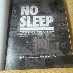 NO SLEEP: NYC Nightlife Flyers 1988-1999 NEW Hip Hop, Rap & House 1ST EDITION