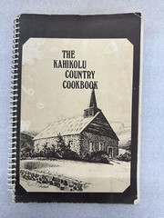 The Kahikolu Country Cookbook Hawaiian Recipes – over 200 pages – 1982