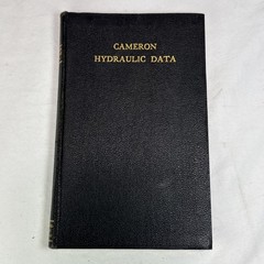 Cameron Hydraulic Data: A Handy Reference On The Subjects Of Hydraulics, Steam