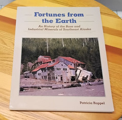 FORTUNES FROM THE EARTH, Base and Industrial Minerals of SE Alaska SIGNED RF1a
