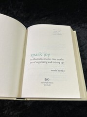 Spark Joy: Art of Organizing and Tidying Up – Marie Kondo – 2016 illust h/c