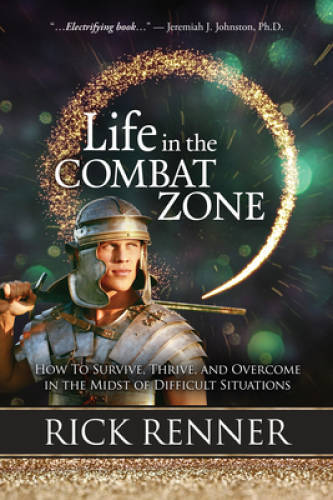 Life in the Combat Zone: How to Survive, Thrive, & Overcome in the M – VERY GOOD