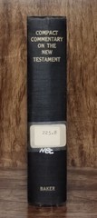 Compact Commentary on the New Testament Baker Book House 1964 Vintage Hardcover