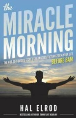 The Miracle Morning: The Not-So-Obvious Secret Guaranteed to Transfo – VERY GOOD