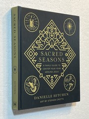 Sacred Seasons by Danielle Hitchen (2023 Harvest House Illus Hardcover)