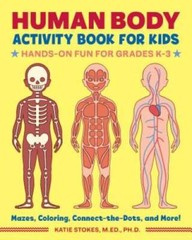 Human Body Activity Book for Kids: Hands-On Fun for Grades K-3 – VERY GOOD