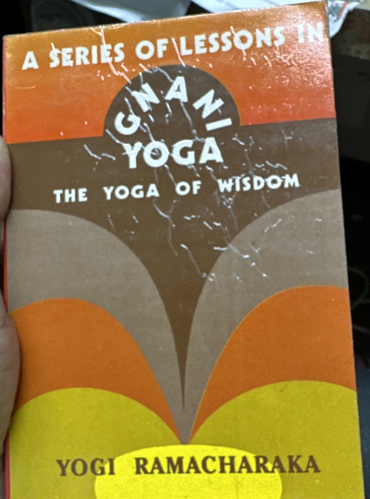 A Series of Lessons in Gnani Yoga: The Yoga of Wisdom by Yogi Ramacharaka PB