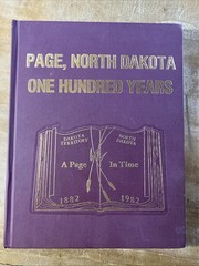 Page, North Dakota One Hundred Years 1882-1982 Hardcover Page’s Centennial