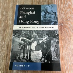 Between Shanghai and Hong Kong Poshek Fu 2003 Chinese Cinema History Stanford