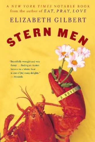Stern Men – Paperback By Gilbert, Elizabeth – GOOD