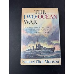 The Two-Ocean War Samuel Eliot Morison 1963 1st Ed US Navy WWII History Book